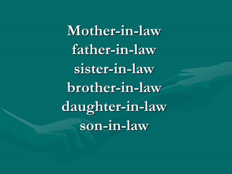 Mother-in-law father-in-law sister-in-law brother-in-law daughter-in-law son-in-law Mother-in-law father-in-law sister-in-law brother-in-law daughter-in-law son-in-law